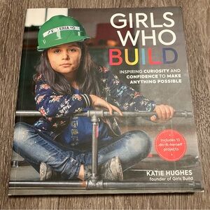 ‘Girls Who Build’ Paperback Kids Book with 13 DIY Projects